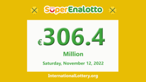 超级博彩SuperEnalotto的奖金在2022年11月12日达到306,400,000欧元。